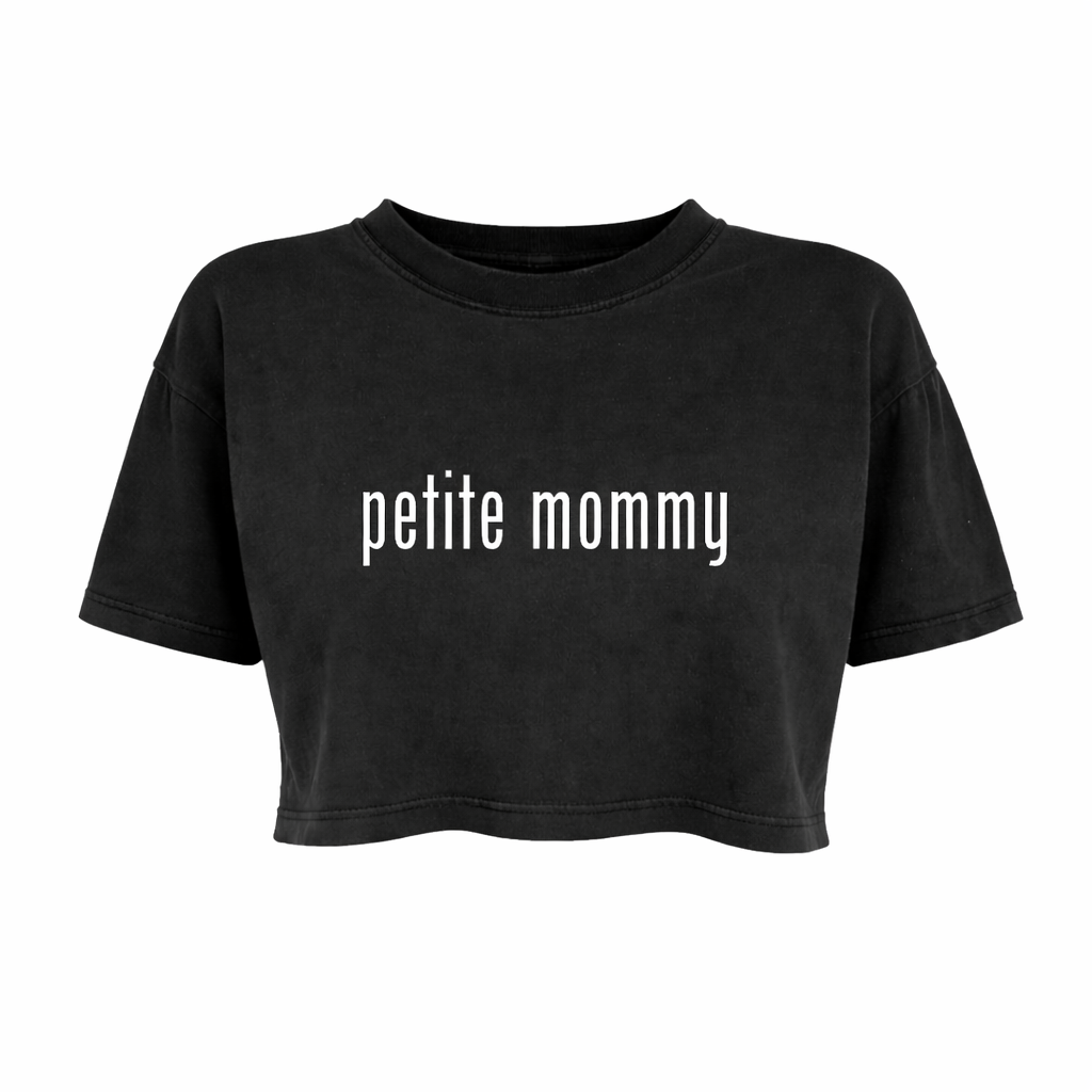 Petite Mommy (Crop Top)